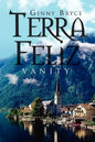 Terra Feliz: Vanity - Paperback