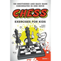 Chess Exercises for Kids: 100 Smothered and Back Rank Checkmates in One Move - Paperback