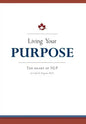 Living Your Purpose: The Heart of NLP - Hardcover