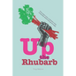 Up the Rhubarb! - Paperback