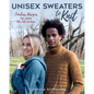 Unisex Sweaters to Knit: Timeless Designs for Sizes 32-52 Inches - Paperback
