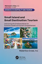 Small Island and Small Destination Tourism: Overcoming the Smallness Barrier for Economic Growth and Tourism Competitiveness - Paperback