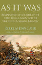 As It Was: Reminiscences of a Soldier of the Third Texas Cavalry and the Nineteenth Louisiana Infantry - Paperback