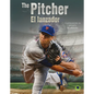 The Pitcher: El Lanzador - Paperback