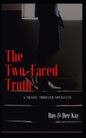 The Two-Faced Truth: A Tragic-Thriller Novelette - Paperback