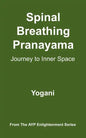 Spinal Breathing Pranayama - Journey to Inner Space - Paperback