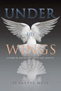 Under His Wings - Paperback