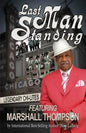 Last Man Standing: The Chi-Lites Featuring Marshall Thompson - Paperback