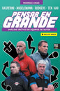 Pensar En Grande: Análisis táctico de Gasperini, Nagelsmann, Rodgers y Ten Hag - Paperback
