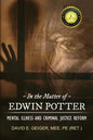 In the Matter of Edwin Potter: Mental Illness and Criminal Justice Reform - Paperback