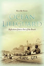 Ocean LifeGuard: Reflections from a Son of the Beach - Paperback