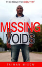 Missing Voids: The Road to Identity - Hardcover