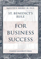 St. Benedict's Rule for Business Success - Paperback