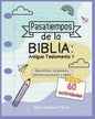 Pasatiempos de la Biblia: Antiguo Testamento 1: Sopa de letras, crucigramas y laberintos para jóvenes y adultos - Paperback