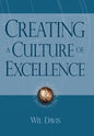 Creating a Culture of Excellence: Changing the World of Work One Person at a Time - Hardcover