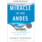 Miracle in the Andes: 72 Days on the Mountain and My Long Trek Home - Paperback