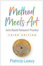 Method Meets Art: Arts-Based Research Practice - Hardcover