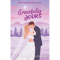 Gracefully Yours - Paperback