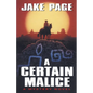 A Certain Malice - Paperback