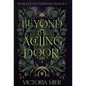 Beyond the Aching Door - Hardcover