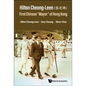 Hilton Cheong-Leen (Å1/4µæoe0/00è^^): First Chinese 'Mayor' of Hong Kong - Hardcover