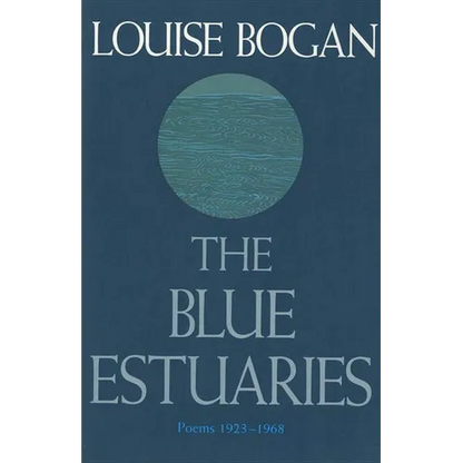 The Blue Estuaries: Poems: 1923-1968 - Paperback