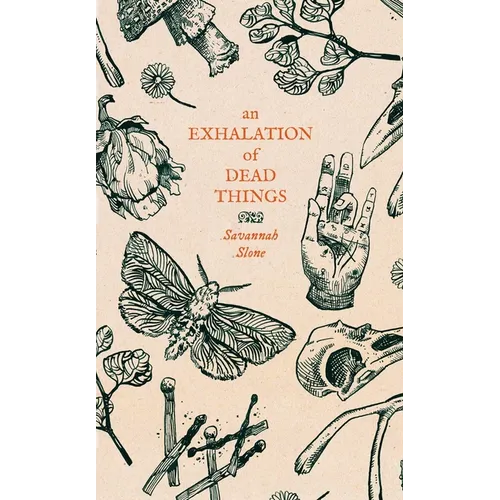 An Exhalation of Dead Things - Paperback