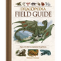 Dracopedia Field Guide: Dragons of the World from Amphipteridae Through Wyvernae - Hardcover