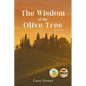 The Wisdom of the Olive Tree - Paperback