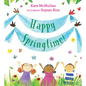 Happy Springtime! - Hardcover