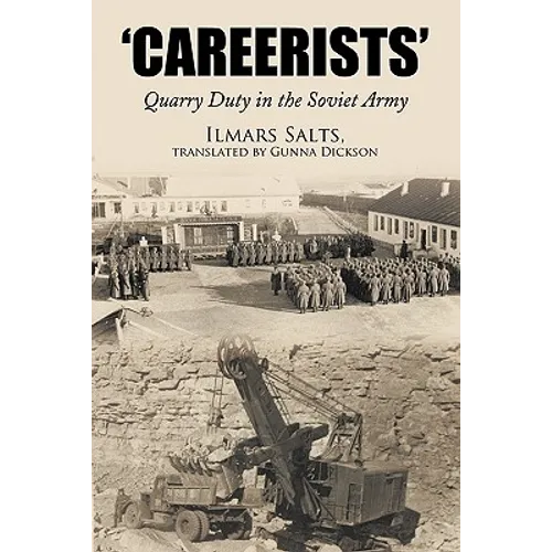 Careerists: Quarry Duty in the Soviet Army - Paperback