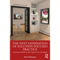 The Next Generation of Solution Focused Practice: Stretching the World for New Opportunities and Progress - Paperback