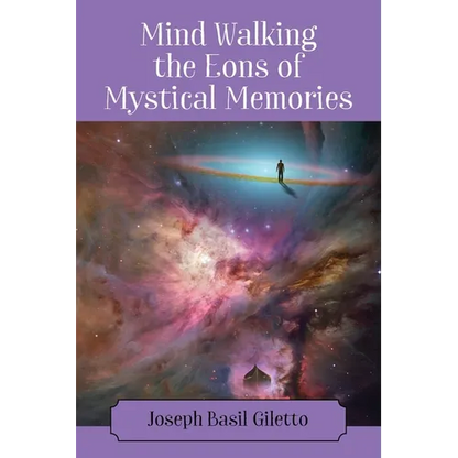 Mind Walking the Eons of Mystical Memories - Paperback