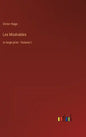 Les Misérables: in large print - Volume I - Hardcover