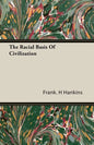 The Racial Basis Of Civilization - Paperback