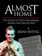 Almost Home - The Story of Otto Gruenbaum, pianist and Ritchie Boy - Hardcover