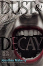 Dust & Decay - Hardcover
