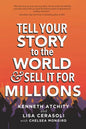 Tell Your Story to the World & Sell It for Millions - Paperback