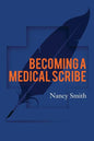 Becoming a Medical Scribe - Paperback