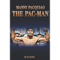 Manny Pacquiao The Pac-Man: Life of a World Champion Boxer - Biographies for Kids - Paperback