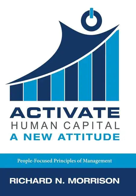 Activate Human Capital: A New Attitude - Hardcover