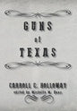 Guns of Texas - Hardcover