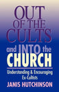 Out of the Cults and Into the Church - Paperback