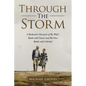 Through The Storm: A Husband's Chronicle of His Wife's Battle with Cancer and His Own Battle with Unbelief - Paperback