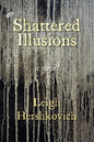 Shattered Illusions - Paperback