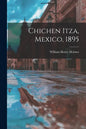 Chichen Itza, Mexico, 1895 - Paperback