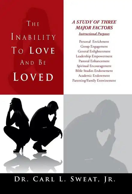 The Inability To Love And Be Loved - Hardcover