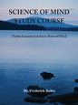 Science of Mind Study Course: Twelve Lessons to Achieve Peace of Mind - Paperback