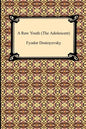 A Raw Youth (the Adolescent) - Paperback