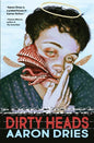 Dirty Heads: A novella of cosmic coming-of-age horror - Paperback